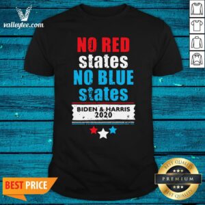 Hot No Red States No Blue States Biden Harris 2020 Premium Shirt