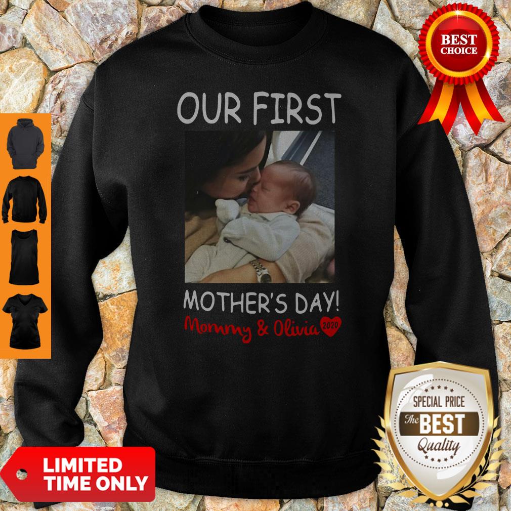 Nice Our First Mother's Day Mommy And Olivia Shirt