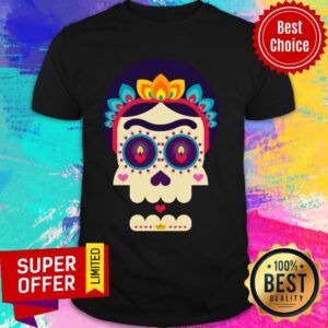 Skull Dia De Los Muertos Day Dead Happy Mexico Holiday Shirt