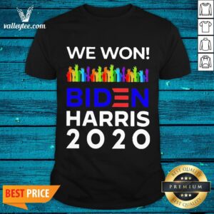 Top We Won Biden Harris 2020 For President Lgbtq Election Celebrate Shirt