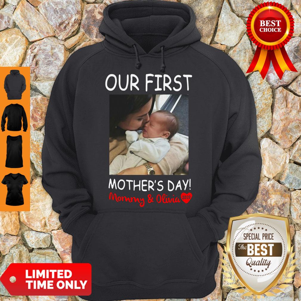 Nice Our First Mother's Day Mommy And Olivia Shirt