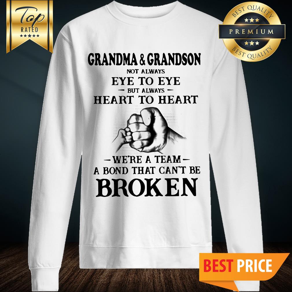 Grandma And Grandson Not Always Eye To Eye Heart To Heart Broken Shirt