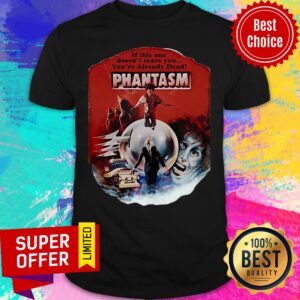 If This One Doesn’t Scare You You’re Already Dead Pantasm Vintage Shirt