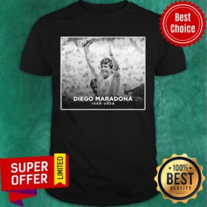 Nice Diego Maradona 1960-2020 R.I.P Shirt