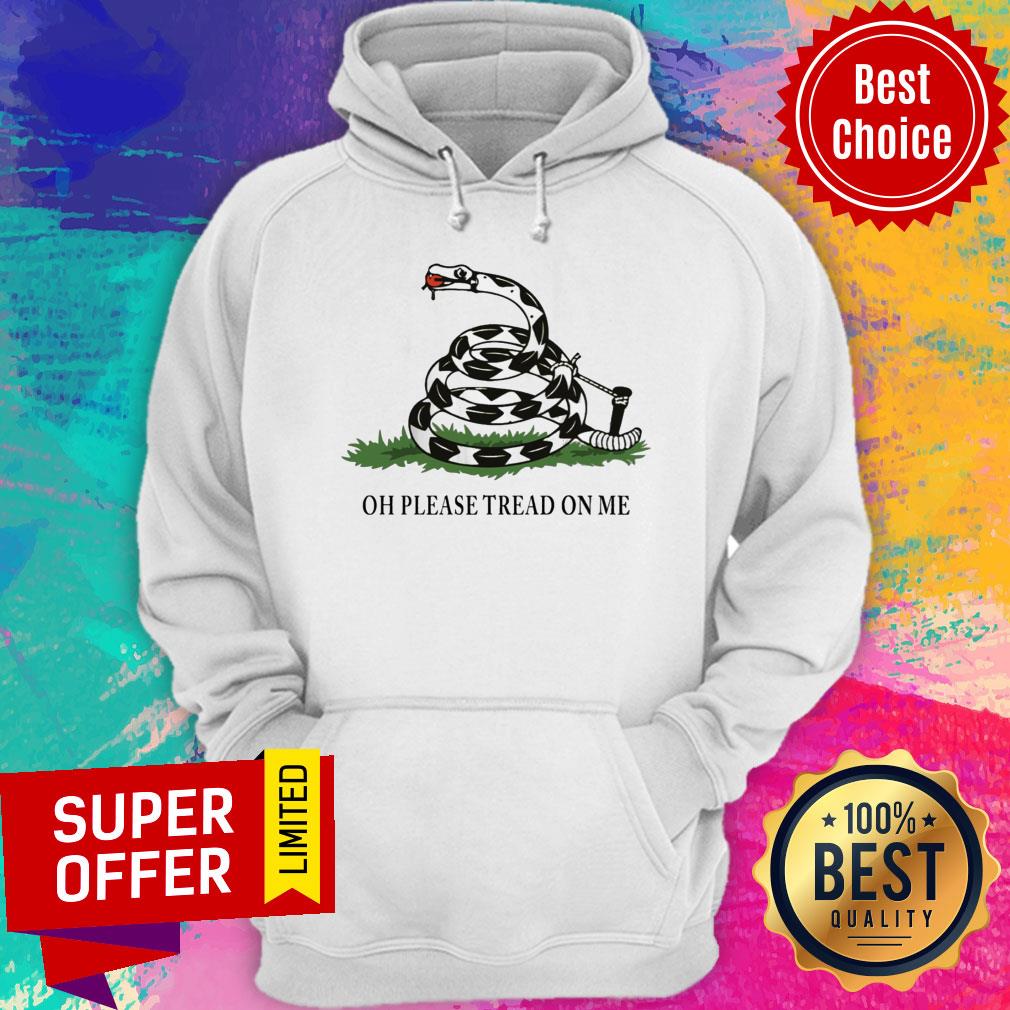 Nice Gadsden Flag Oh Please Tread On Me Snake Shirt
