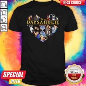 Nice I’m A Days A Holic Heart Shirt
