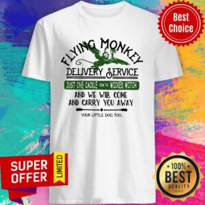 Flying Monkey Delivery Service Just One Cackle From The Wicked Witch Shirt
