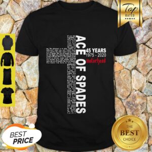 Ace Of Spades 45 Years 1975 2020 Motorhead Cross Shirt