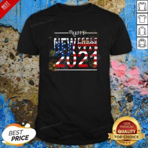 Official Happy New Feels Chances Year 2021 Shirt