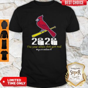 Arizona Cardinals 2020 The Year When Shit Got Real Quarantined Shirt