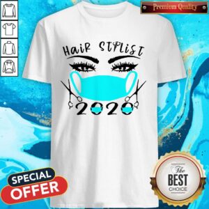 Pretty Hair Stylist 2020 Mask Shirt