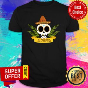 Dia De Muertos Skull Mexico Holiday Shirt