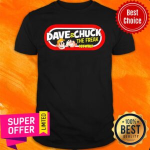 Dave And Chuck The Freak 101 Wrif Shirt