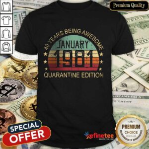 Excellent Quarantine Edition January 1981 Shirt