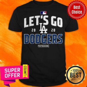 Awesome Let’s Go Los Angeles Dodgers 2020 Postseason Shirt