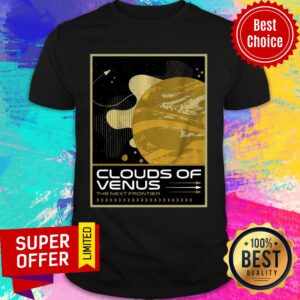 Clouds Of Venus The Next Frontier Shirt