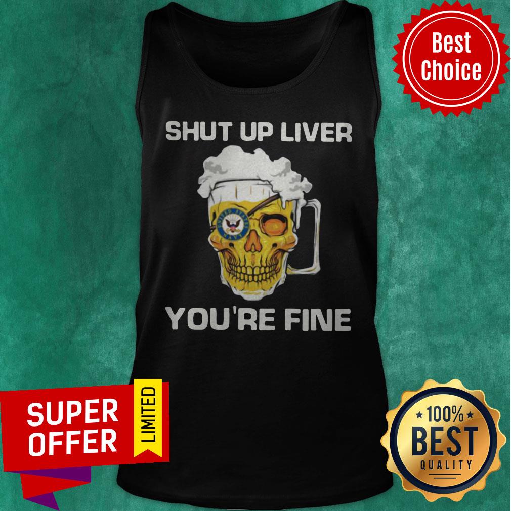 Awesome Harley Davidson Beer Shut Up Liver You’re Fine Shirt