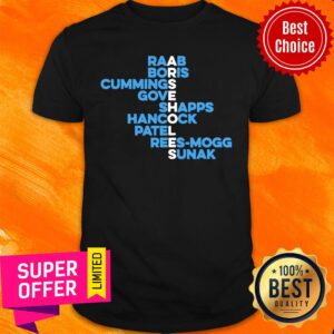 Raab Boris Cummings Gove Shapps Hancock Patel Rees-mogg Sunak Shirt