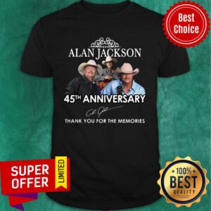 Alan Jackson 45th Anniversary Thank You For The Memories Shirt