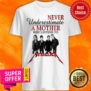 Official Never Underestimate A Mother Who Listens To Ml Shirt