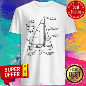 Don't Sky The Halyard 420 Sailing Típ Watch Out Shirt