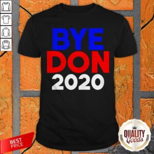 Top Byedon 2020 Bye Don 2020 Shirt