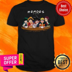Heroes Izuku Midoriya Luffy Songoku Naruto Tanjiro Friends Shirt