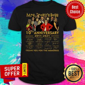 Mrs.Brown's Boys 10th Anniversary 2011 2021 Thank You For The Memories Signatures Shirt