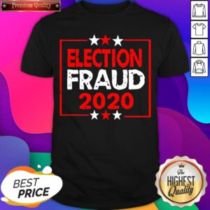 Nice ElectionElection Fraud 2020 Stars Election Shirt Fraud 2020 Stars Election Shirt