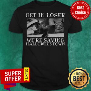 Official Get In Loser We're Saving Halloweentown Shirt