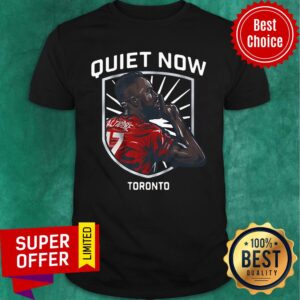 Jozy Altidore Quiet Now Toronto Shirt