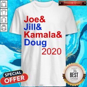 Awesome Joe & Jill & Kamala & Doug 2020 Shirt