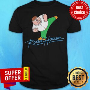 Top Peter Griffin Road House Shirt