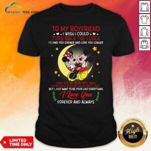 Pretty Mickey Mouse And Minnie Mouse To My Boyfriend Turn Back The Clock Shirt