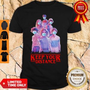 Strangerthings Eleven Mike Will Max Dustin Lucas Season Keep Your Distance COVID-19 Shirt