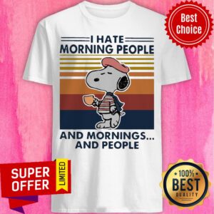 Snoopy I Hate Morning People And Mornings And People Vintage Shirt