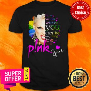 In A World Where You Can Be Anything Be Kind Pink Frida Kahlo Shirt