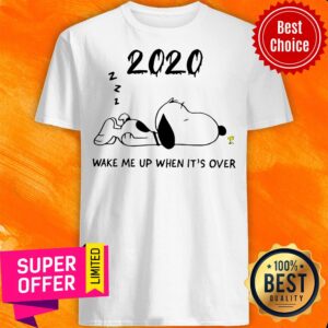 Official Snoopy 2020 Wake Me Up When It’s Over Shirt