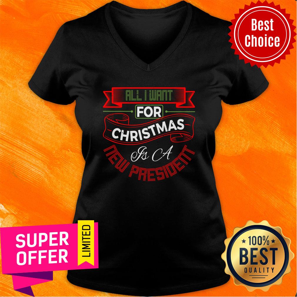 All I Want For Christmas Is A New President Shirt