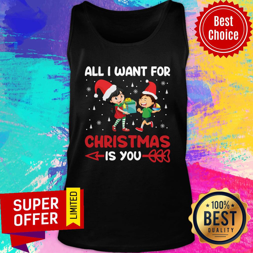 All I Want For Christmas Is You Shirt