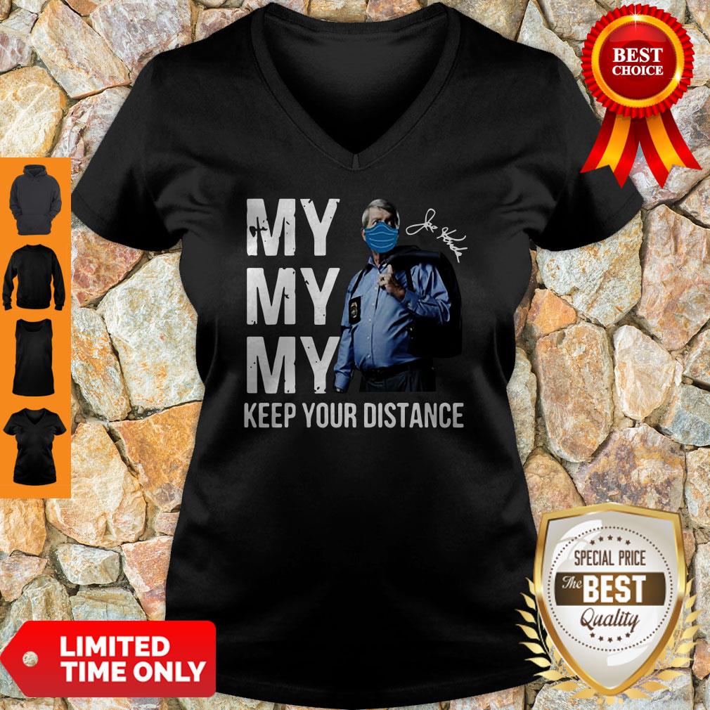 Awesome My My My Keep Your Distance Joe Kenda Signatures Shirt