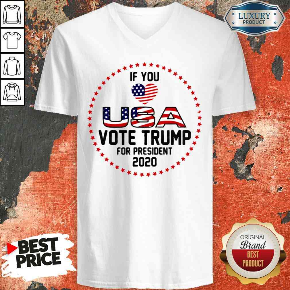 awesome-american-flag-trump-if-you-love-usa-vote-for-trump-for-president-2020-v-neck.jpg