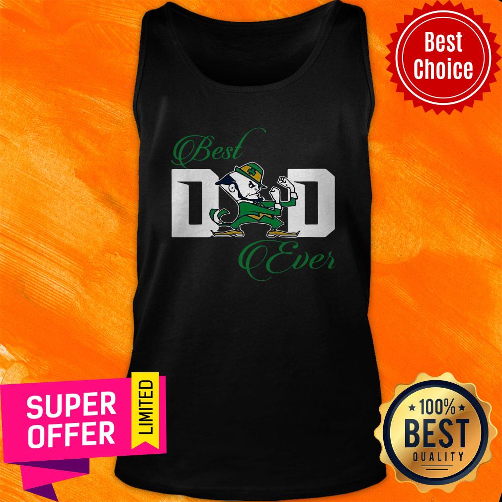 Awesome Best Dad Ever Notre Dame Fighting Irish Shirt