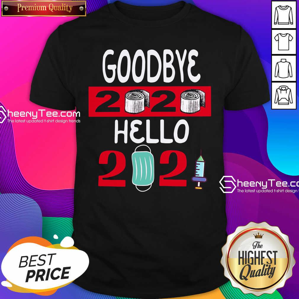 Awesome Goodbye 2020 Toilet Paper Hello 2021 Mask Vaccine Shirt