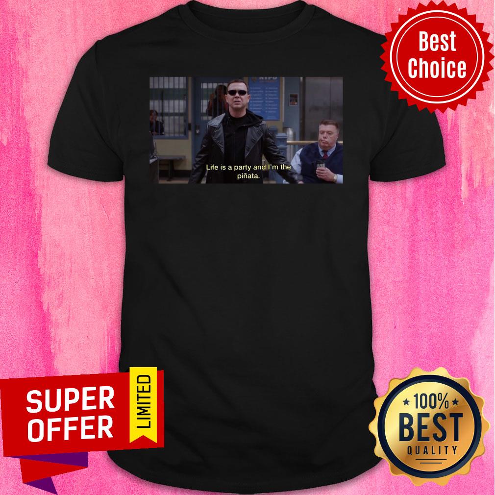 Awesome Life’s A Party, And I’m The Pinata Shirt