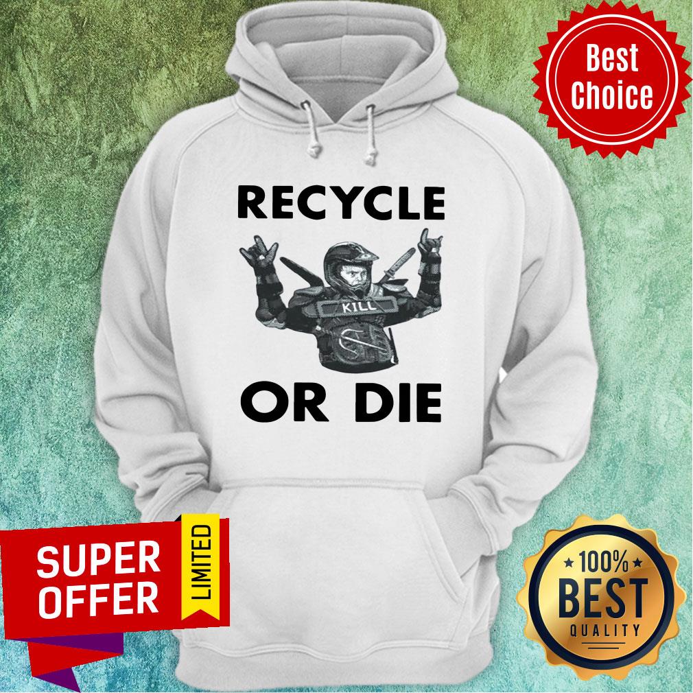Awesome Rainn Wilson Recycle Or Die Shirt