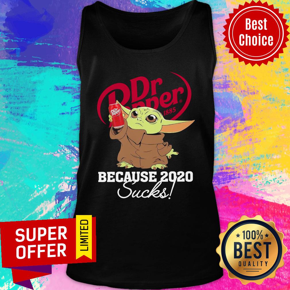 Baby Yoda Dr Pepper Because 2020 Sucks Shirt