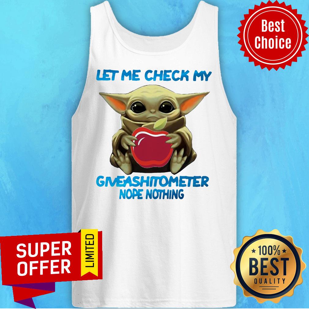 Baby Yoda Hug Applebee’s Let Me Check My Giveashitometer Nope Nothing Shirt