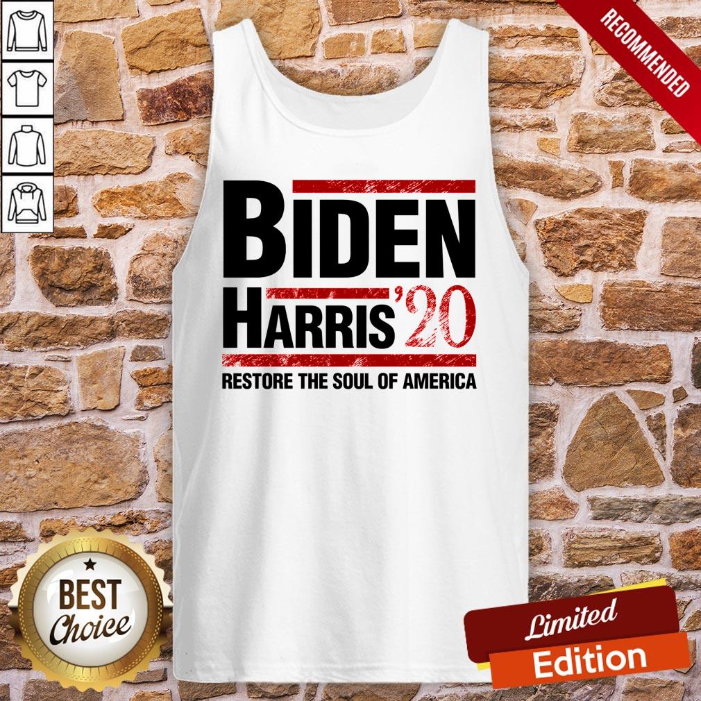 Biden Harris 2020 Restore The Soul Of America Fun Gift Shirt