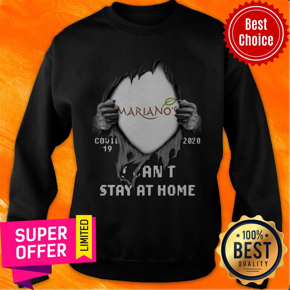 Blood Inside Me Mariano’s Covid-19 2020 I Can’t Stay At Home Shirt